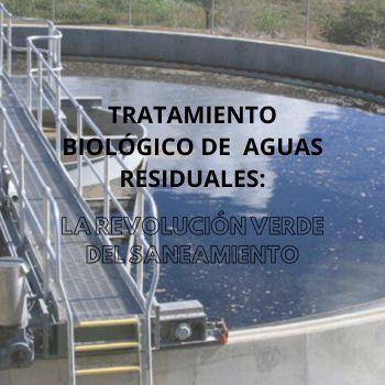 Tratamiento biológico de aguas residuales