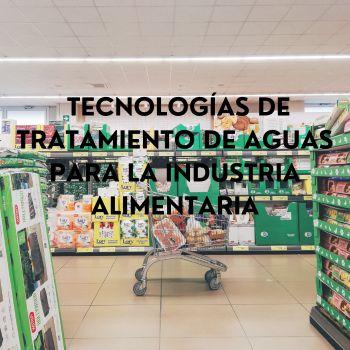 TECNOLOGIAS DE TRATAMIENTO DE AGUAS PARA LA INDUSTRIA ALIMENTARIA