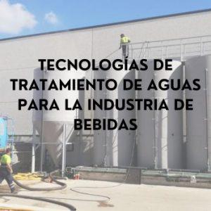 Tecnologías de Tratamiento de Aguas para la Industria de Bebidas