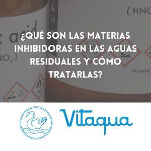 ¿Qué son las Materias Inhibidoras en las Aguas Residuales y Cómo Tratarlas?