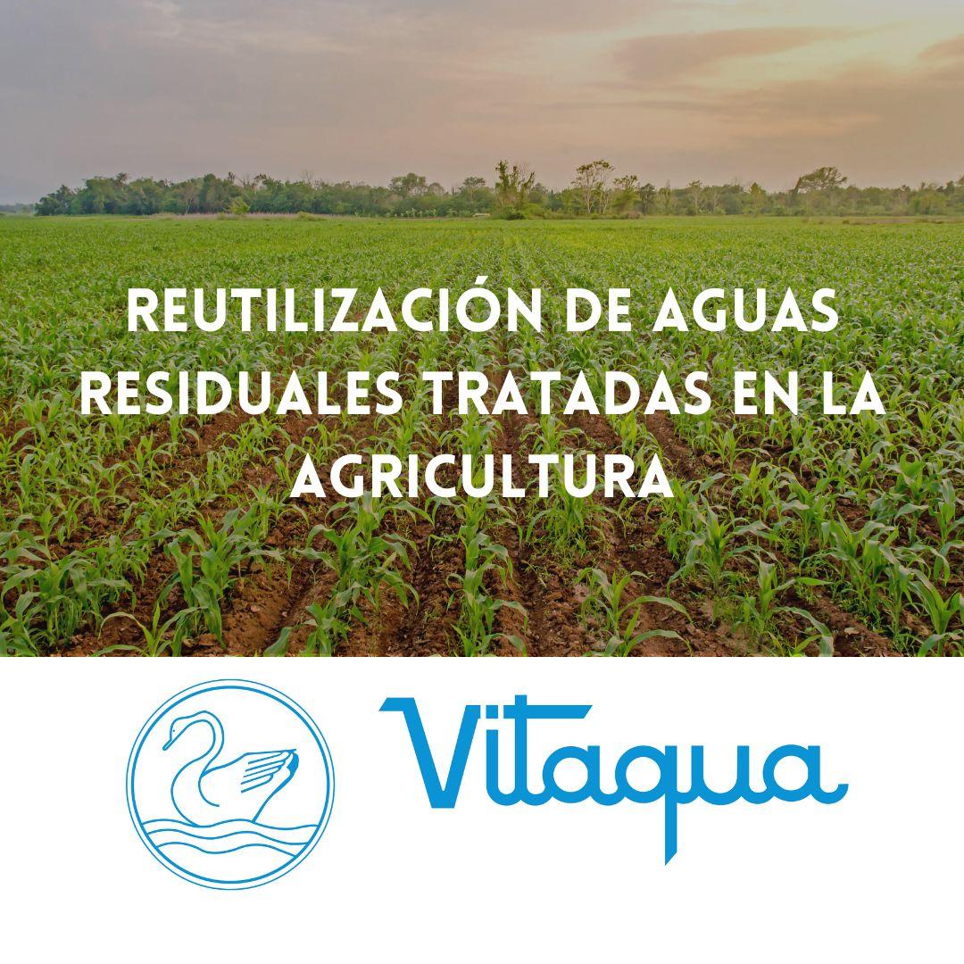 Reutilización de Aguas Residuales Tratadas en la Agricultura