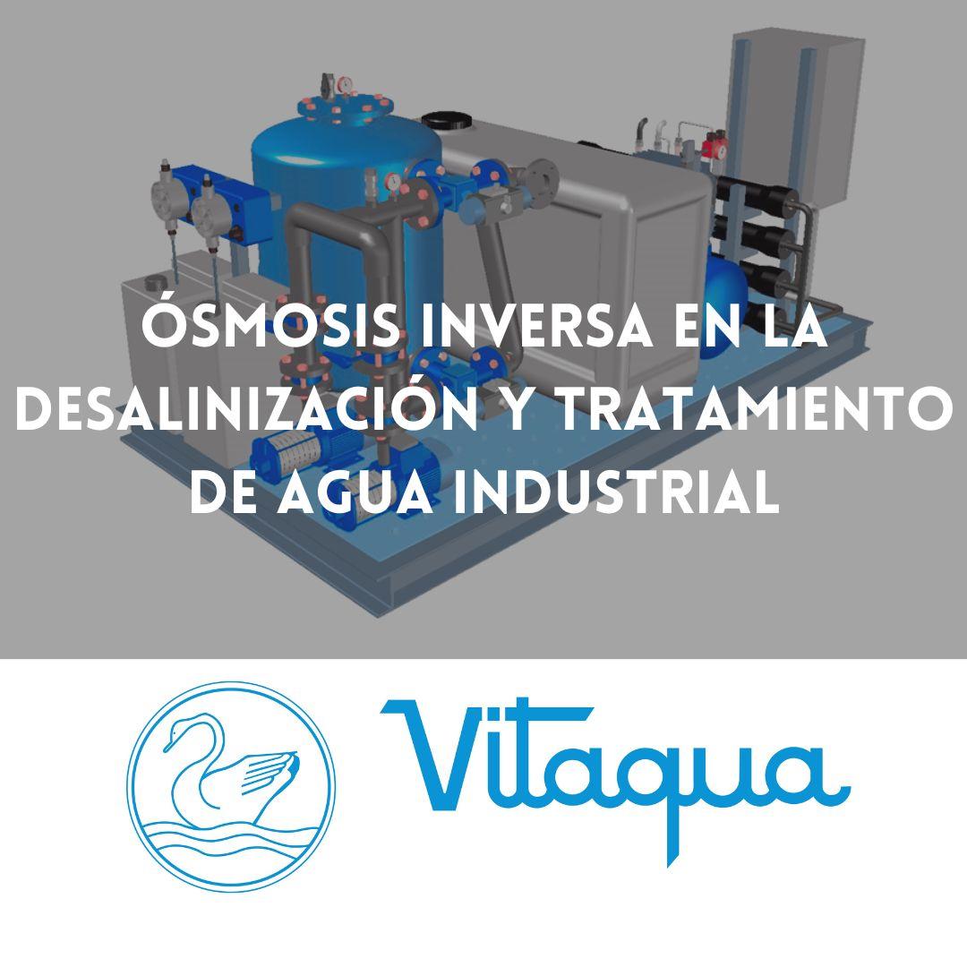 Ósmosis Inversa en la Desalinización y Tratamiento de Agua Industrial