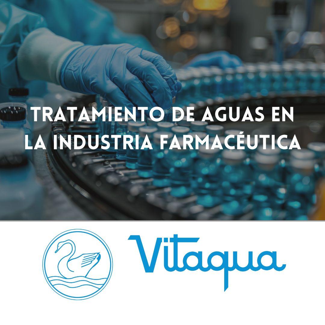 Tratamiento de Aguas en la Industria Farmacéutica: Requisitos y Desafíos Específicos