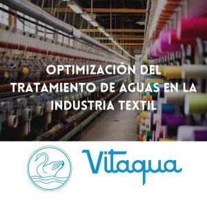 Optimización del Tratamiento de Aguas en la Industria Textil: Adaptando Sistemas para Manejar Tintes y Productos Químicos Específicos