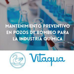 Mantenimiento Preventivo en Pozos de Bombeo para la Industria Química