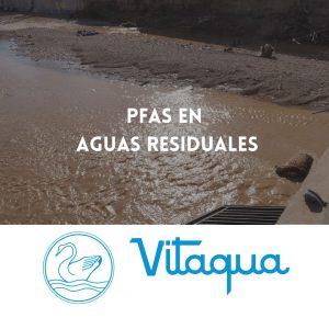 PFAS en Aguas Residuales: Contaminantes Persistentes y su Tratamiento